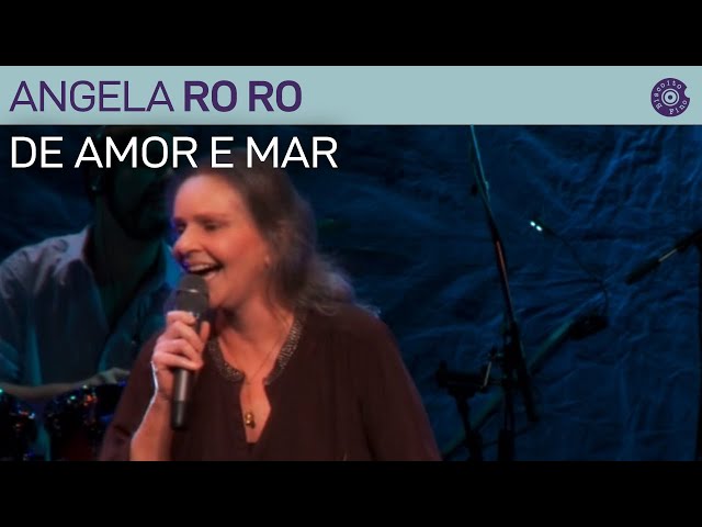 Ângela Ro Ro - De Amor E Mar