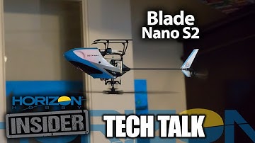 Horizon Insider Tech Talk: Blade Nano S2