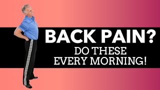 Do These 5 Things Every Morning. See How It Will Change Your Back Pain