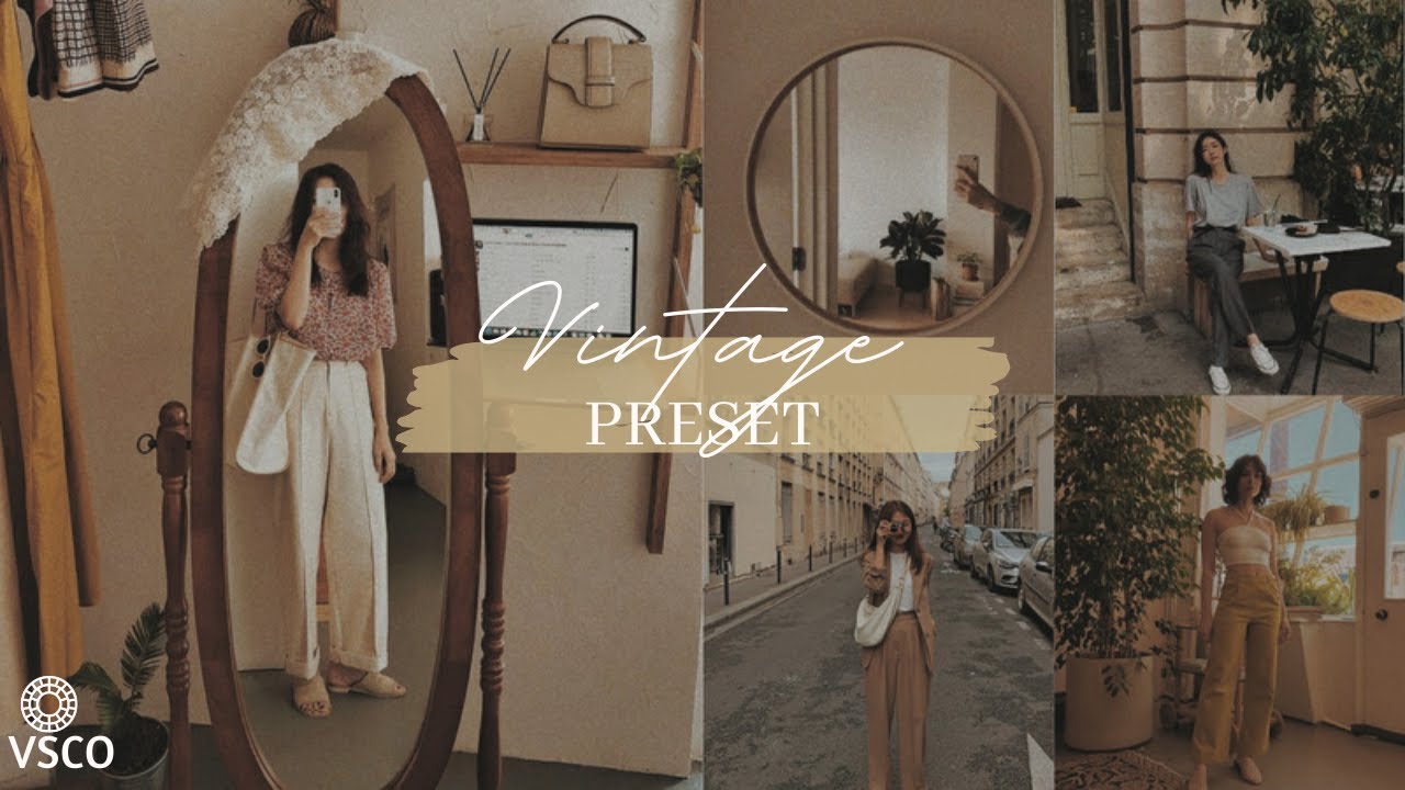 VINTAGE PRESET | VSCO Preset | selvia oktavia - YouTube