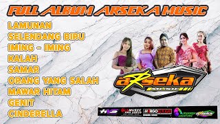 Full ALBUM ARSEKA Music Terbaru - Lamunan - Selendang Biru - Iming Iming - Kalah - BLS Pro Audio