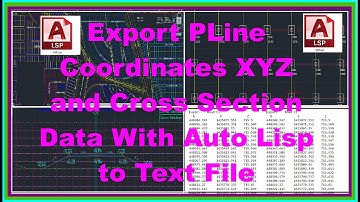 Export PLine Coordinates XYZ and Cross Section Data With Auto Lisp to Text File.| Data Extraction|