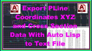 Export PLine Coordinates XYZ and Cross Section Data With Auto Lisp to Text File.| Data Extraction|