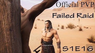 Conan Exiles Failed Raid on PVP Official S1E16