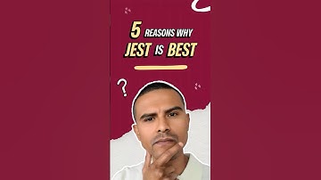 Jest Framework: 5 redenen waarom je het zeker moet gebruiken