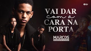 Vídeo de Vai Dar Com A Cara Na Porta