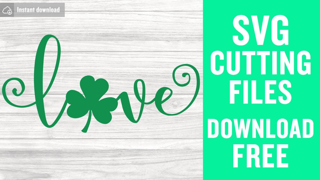 Download Shamrock Love Svg Free Cut Files For Scan N Cut Free Download Youtube SVG, PNG, EPS, DXF File
