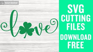 Shamrock Love Svg Free Cut File for Cricut
