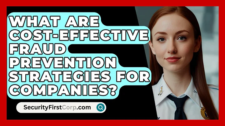 What Are Cost-effective Fraud Prevention Strategies For Companies? - SecurityFirstCorp.com