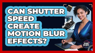 Can Shutter Speed Create Motion Blur Effects?