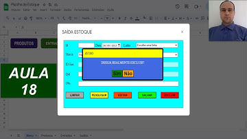 Códigos Botão Excluir - Formulário Google Apps Script de Saída - Planilha Google - Aula 18
