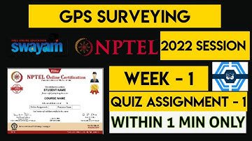 GPS Surveying Week 1 Quiz Assignment Solution | NPTEL 2022 | SWAYAM