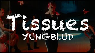 【1 hour loop】Tissues -  YUNGBLUD  ryoukashi lyrics video