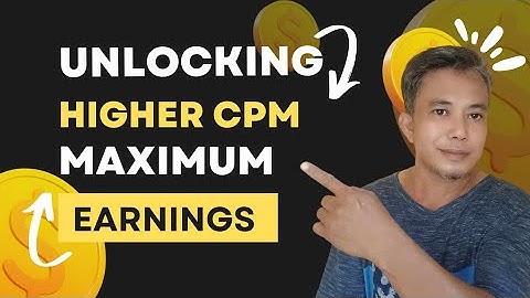 Unlocking Higher CPM | Optimize Your Video To Boost Earnings