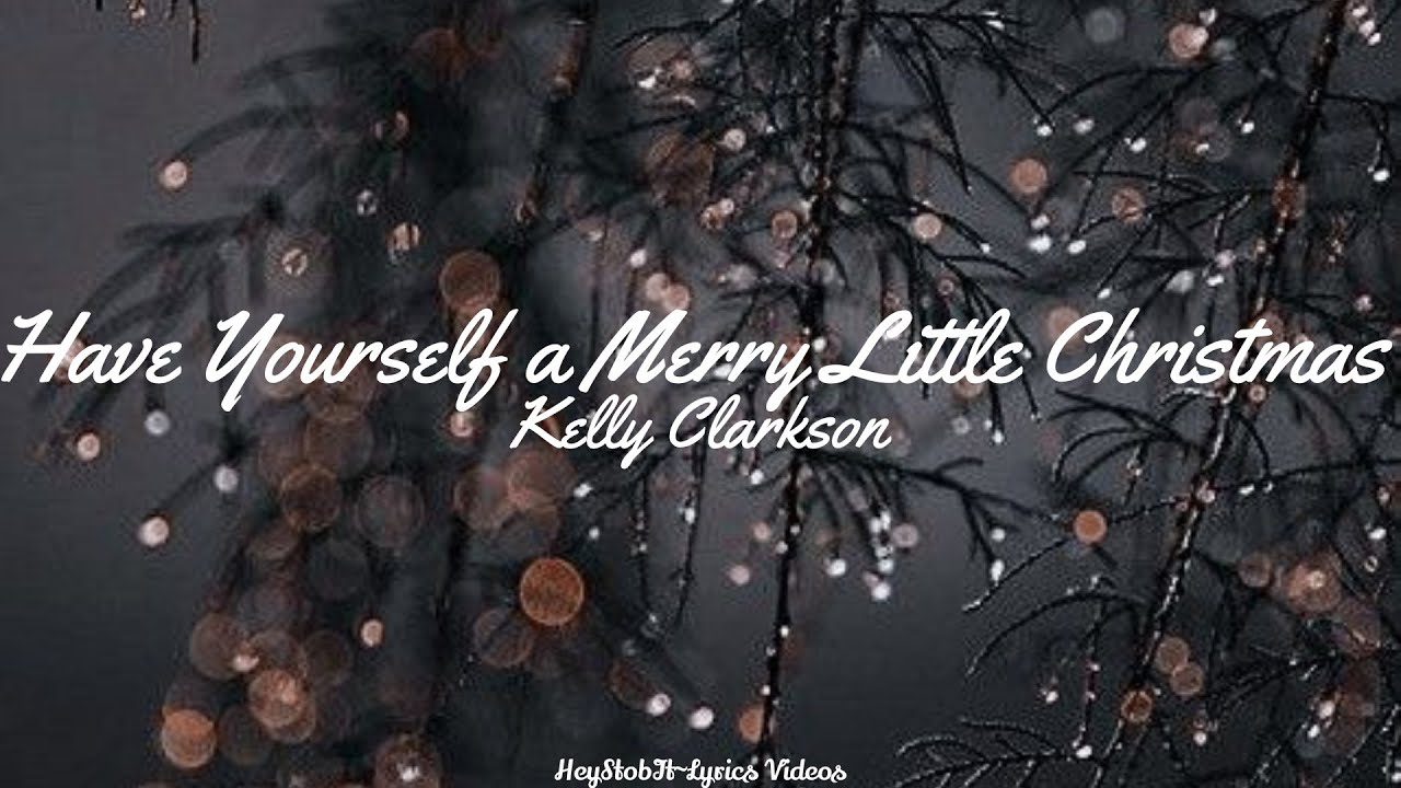 Kelly clarkson have yourself a merry little christmas live