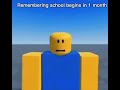 Remembering school begins in one month…