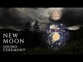 New Moon Sound Ceremony - Awakening Ancestral Memory