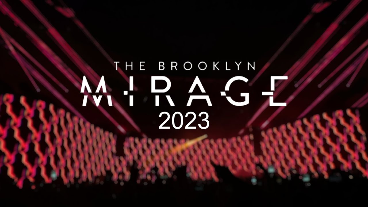 Brooklyn Mirage 2023