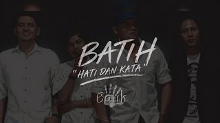 Download lagu Batih - Hati Dan Kata 