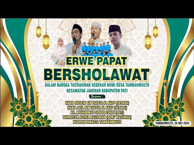 🔴 LIVE ERWE PAPAT BERSHOLAWAT DLM RANGKA SEDEKAH BUMI DS TAMBAHMULYO - JAKENAN - PATI  29 MEI 2024 class=