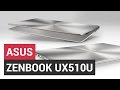 Asus ZenBook UX510UX youtube review thumbnail