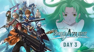 Trails To Azure (PS5, First Playthrough) - Day 3