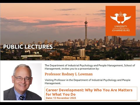 Career Development  Why Who You Are Matters for What You Do by Prof Rodney Lowman