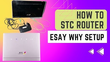 STC Router DHCP Configuration All Country | EasyNet WiFi | STC 2023