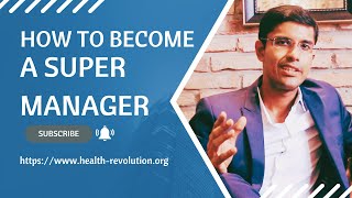 How to Develop Four Specific Skills to Become a Super Manager? screenshot 2