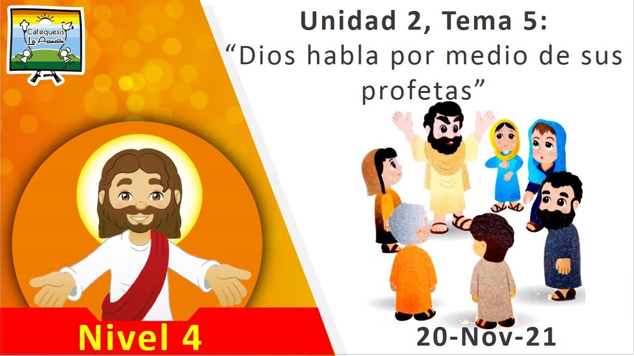 Nivel 4°, 2.5. "Dios habla por medio de sus profetas" - YouTube