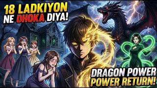 18 Girls Rejected Him… Now the Dragon King Is Coming 😈 (HINDI) screenshot 1