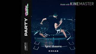 R3HAB - Party Girl (Lyrics)