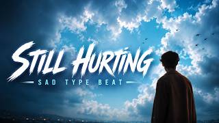Sad Melodic Trap Beat - Still Hurting