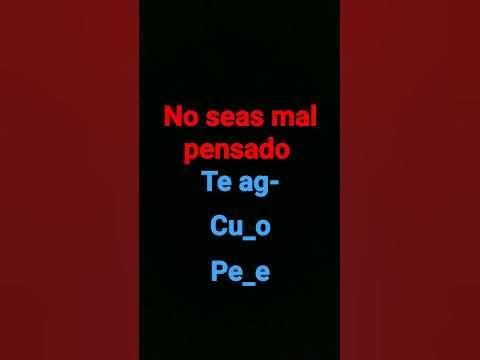 no seas mal pensado - YouTube