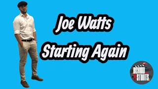 JOE WATTS - Starting Again