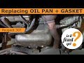 Replacing OIL PAN and GASKET - Peugeot 307