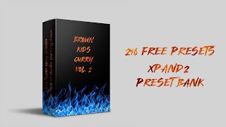 [FREE] 200  FREE PRESETS FOR XPAND | BROWNKID'S  CURRY VOL. 2 XPAND PACK (VOL. 1 IN DES.)