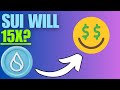 🚀 SUI Could Hit $15! Why This Layer 1 Blockchain Is About To EXPLODE (5x Potential!)