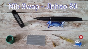 Nib Swap Tips - Jinhao 80