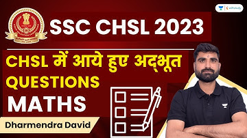 SSC CHSL Previous Year Questions | Maths | SSC CHSL 2023 | Dharmendra David