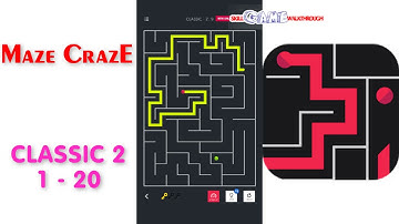 Maze CrazE | Classic 2 | Level 1 - 20 | All Answers | Walkthrough