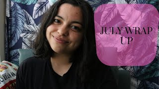 Mini Life Update / July Wrap Up