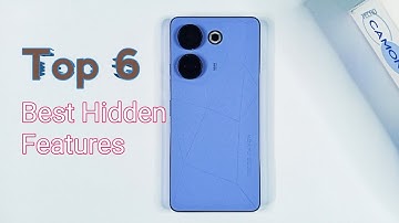 Tecno Camon 20 | Top 6 Best Hidden Features, You Must, Tips & Tricks