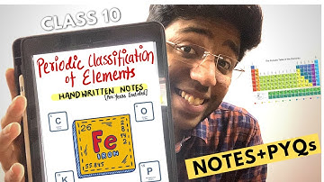 Periodic Classification of Elements Notes with PYQs for Boards Class 10