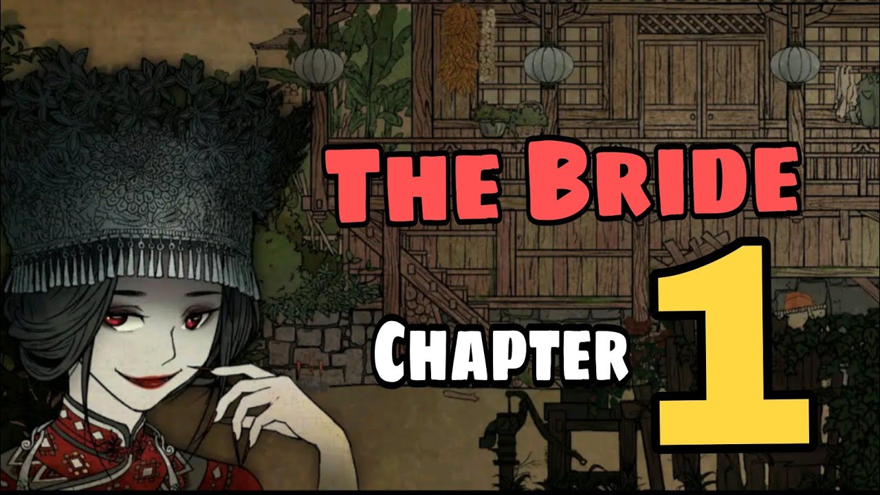 The Bride Chapter 1: Entering The Mountain Walkthrough - YouTube