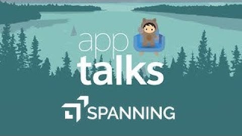 App Talks: Spredfast Protects Critical Data and Metadata with Spanning Backup
