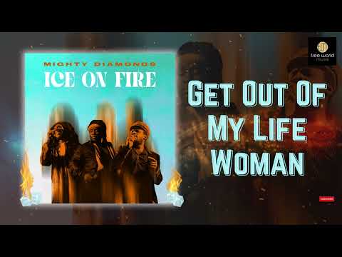 Get Out Of My Life Woman - The Mighty Diamonds