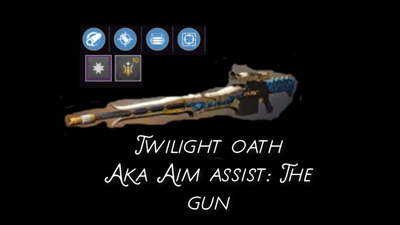 Twilight Oath Aka Aim assist: The gun
