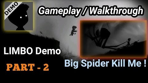 LIMBO Demo Gameplay || Walkthrough Part - 2 || No Commentary ||