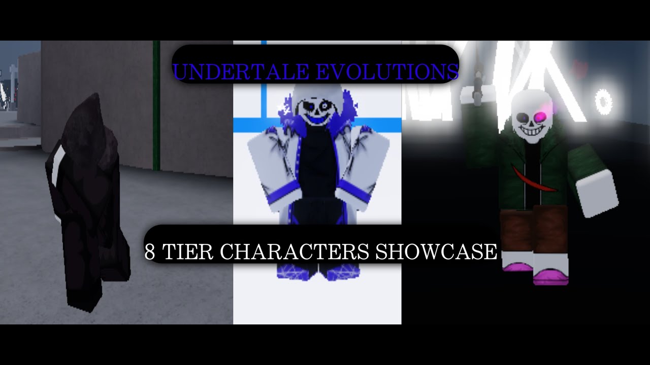 8 TIER CHARACTERS | UNDERTALE EVOLUTIONS
